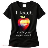 I Teach What's Your Superpower? Teachers Apple Women's T-Shirt thumb 0