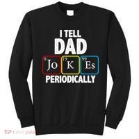 I Tell Dad Jokes Periodically Sweatshirt thumb 0
