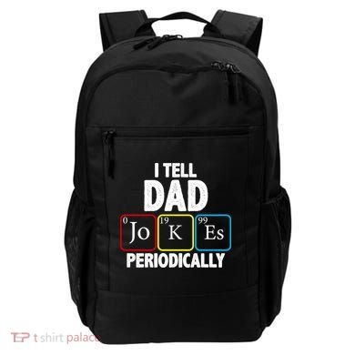 I Tell Dad Jokes Periodically Backpack
