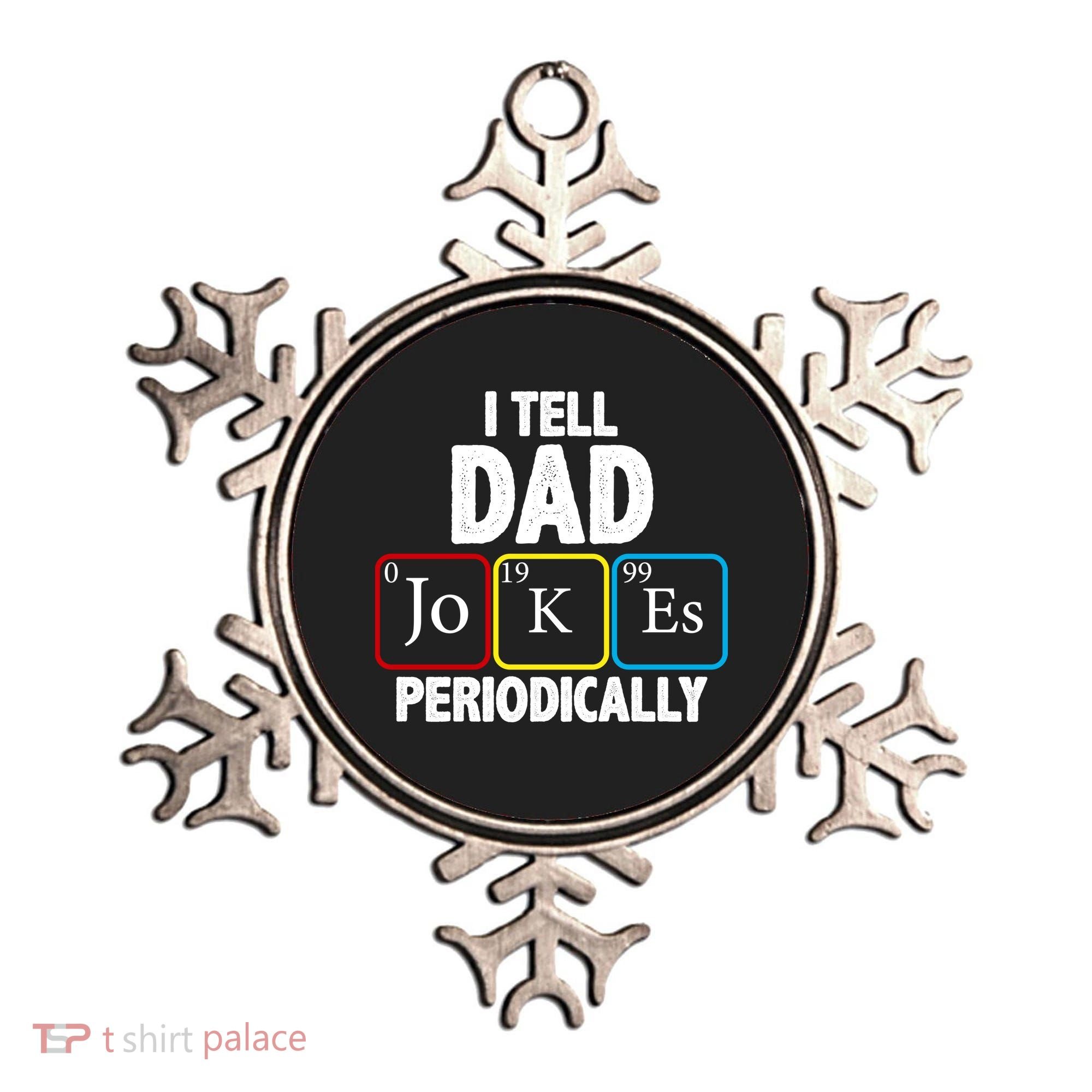 I Tell Dad Jokes Periodically Ornament