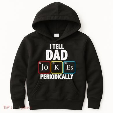 I Tell Dad Jokes Periodically Kids Hoodie