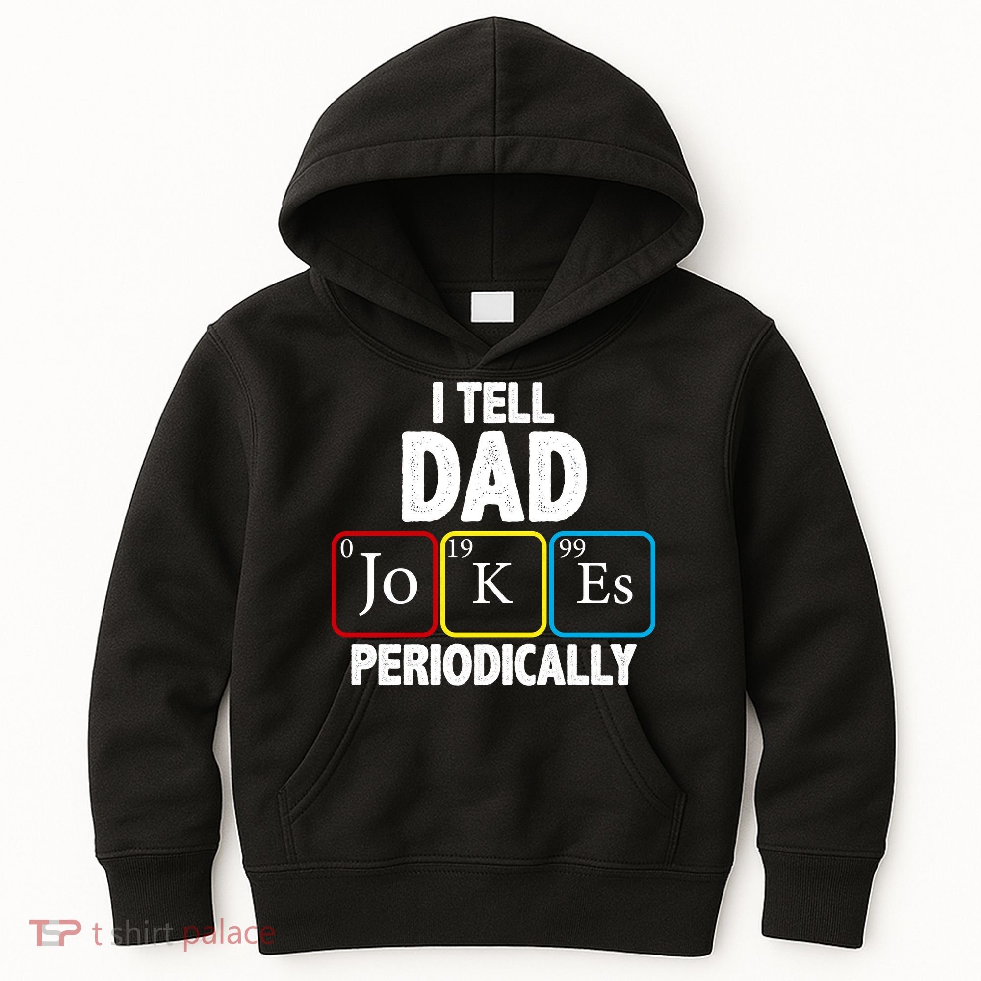 I Tell Dad Jokes Periodically Kids Hoodie