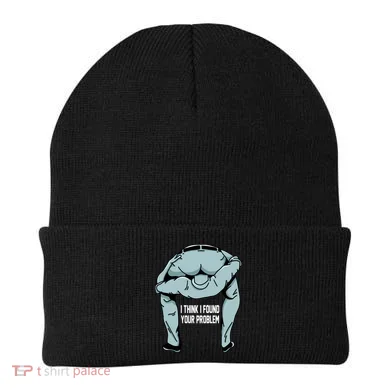 I Think I Found Your Problem Beanie