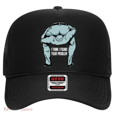 I Think I Found Your Problem Hat