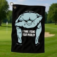 I Think I Found Your Problem Golf Towel thumb 1
