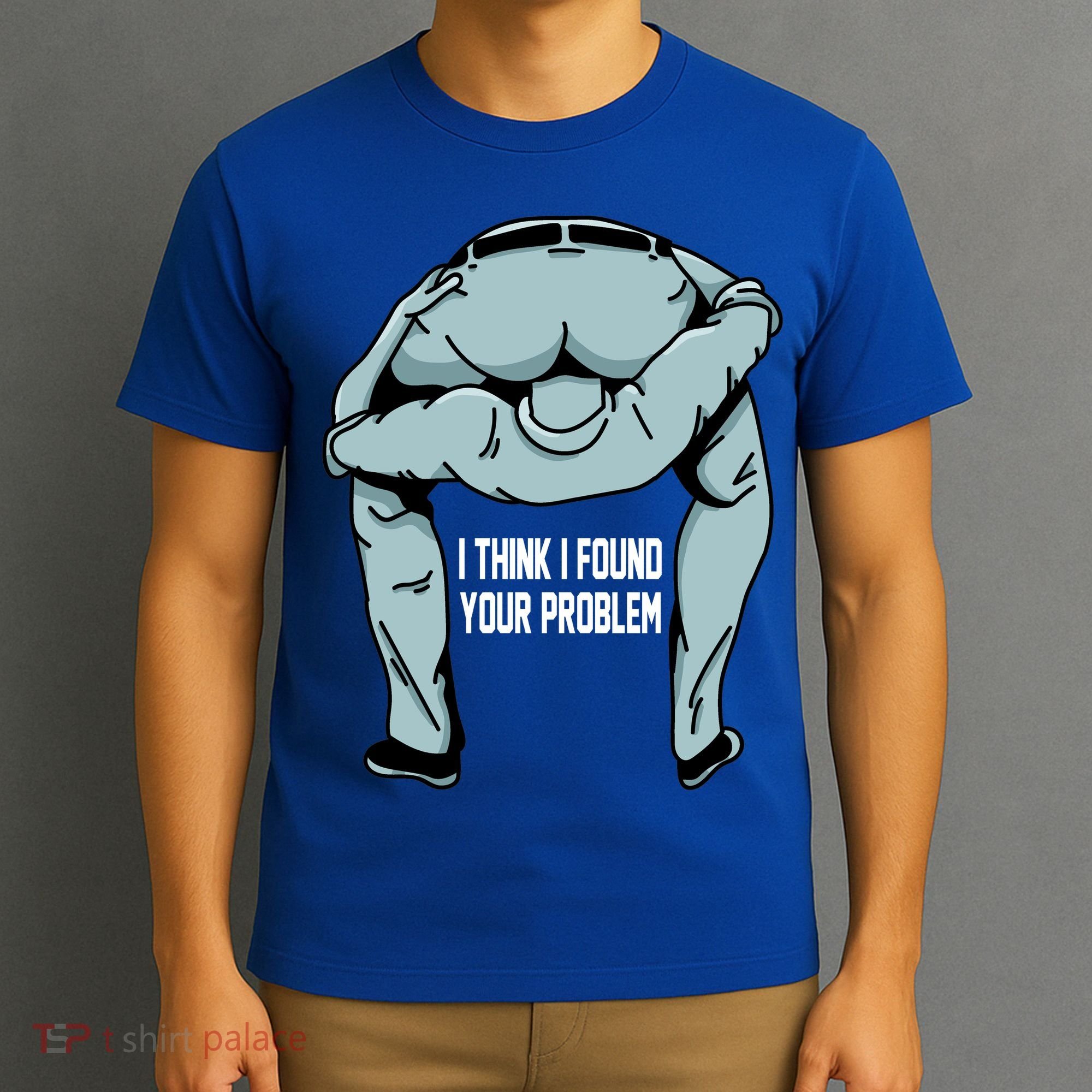 I Think I Found Your Problem T-Shirt