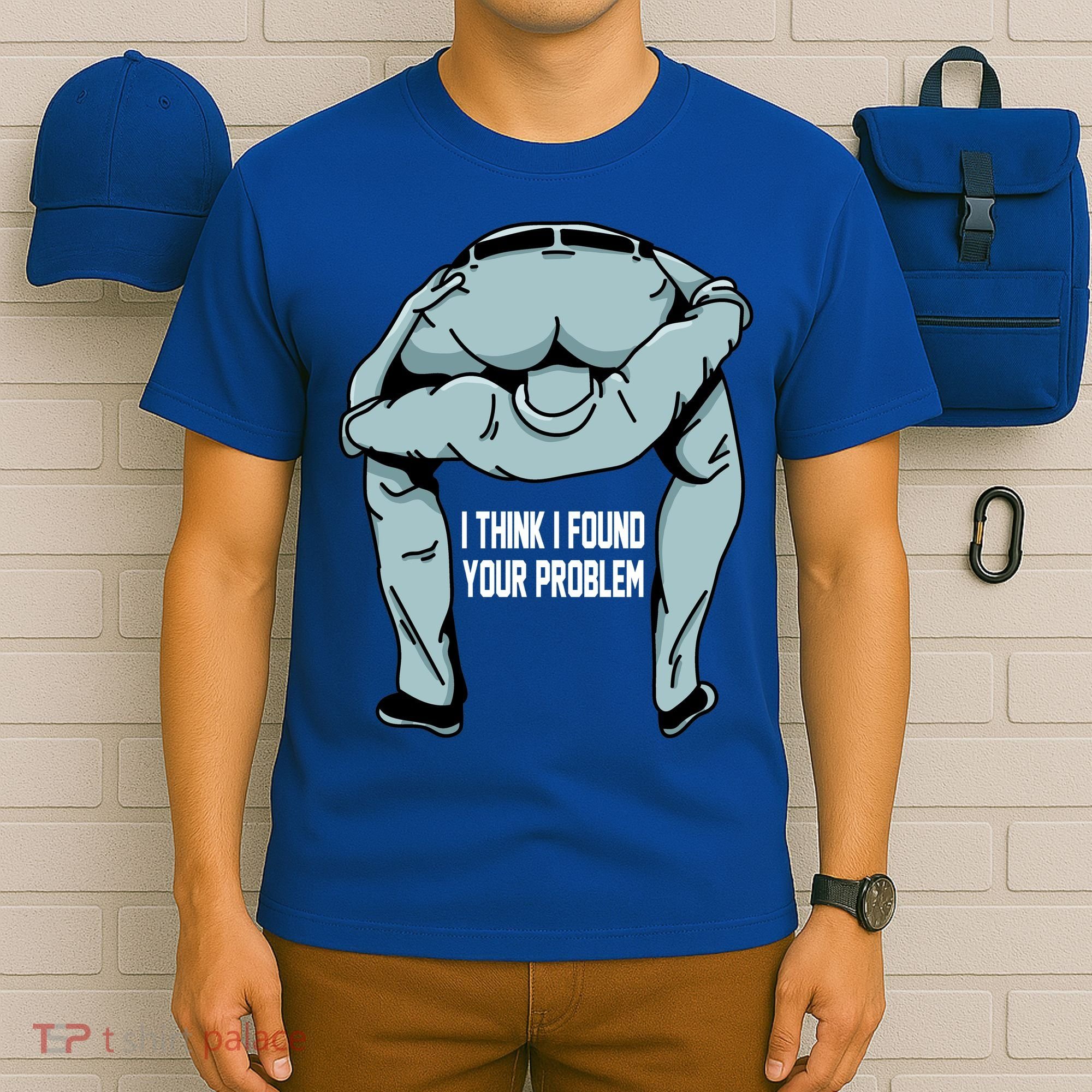 I Think I Found Your Problem T-Shirt