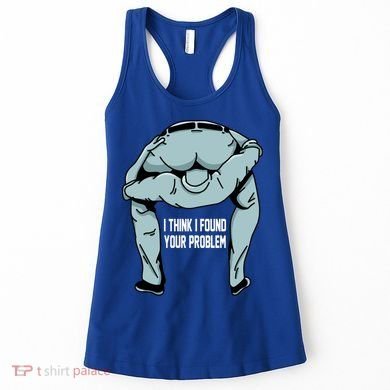 I Think I Found Your Problem Women's Tank Top