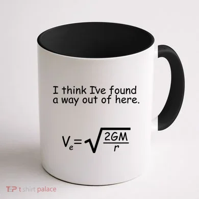 I Think I've Found A Way Out Coffee Mug back