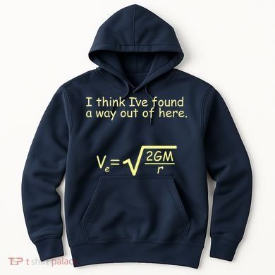 I Think I've Found A Way Out Hoodie