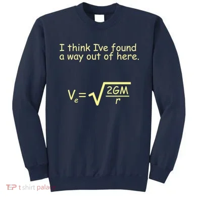 I Think I've Found A Way Out Sweatshirt