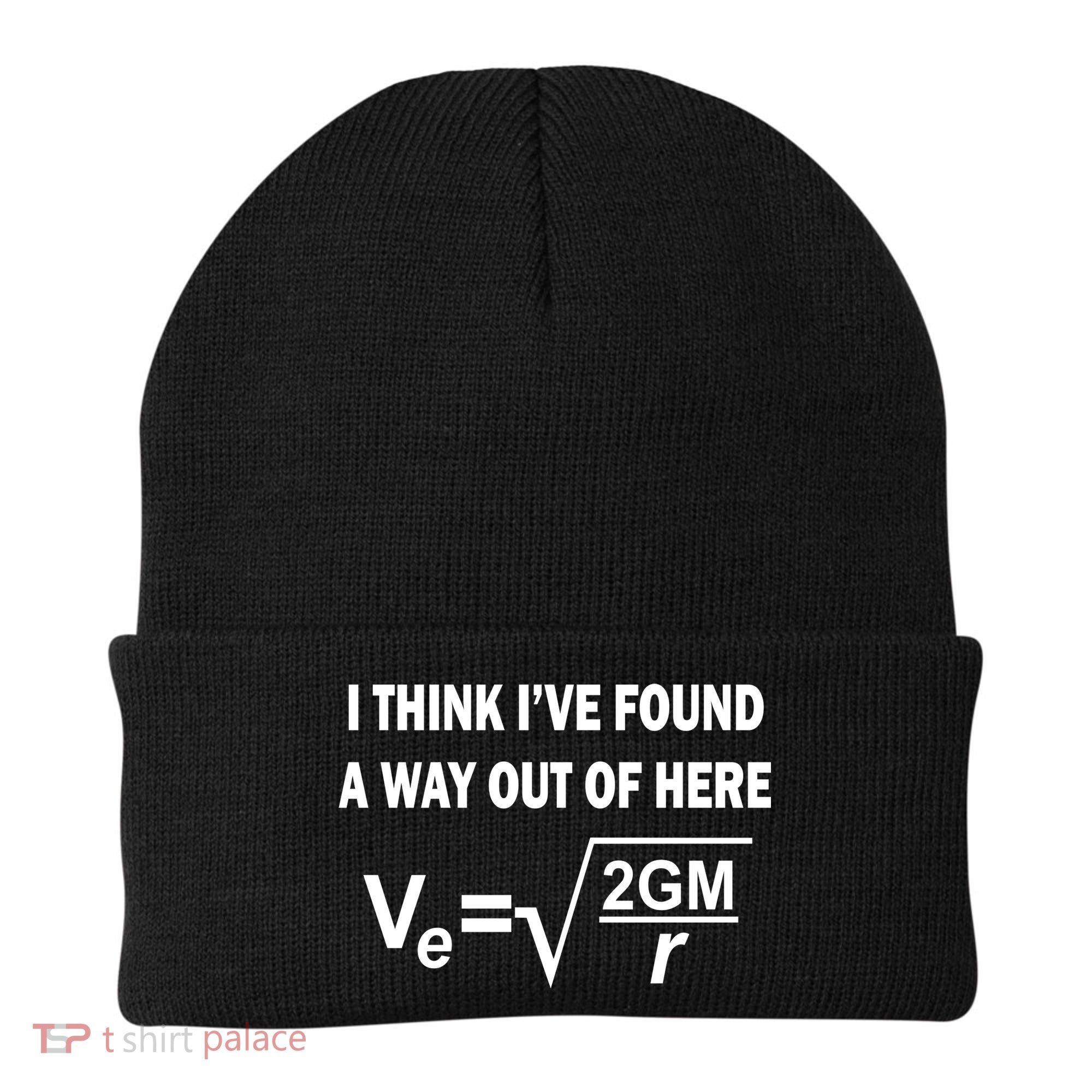 I Think I've Found A Way Out Of Here Beanie