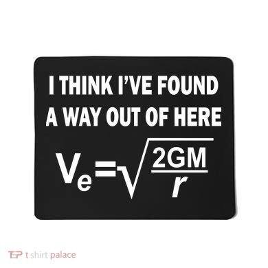 I Think I've Found A Way Out Of Here Mousepad