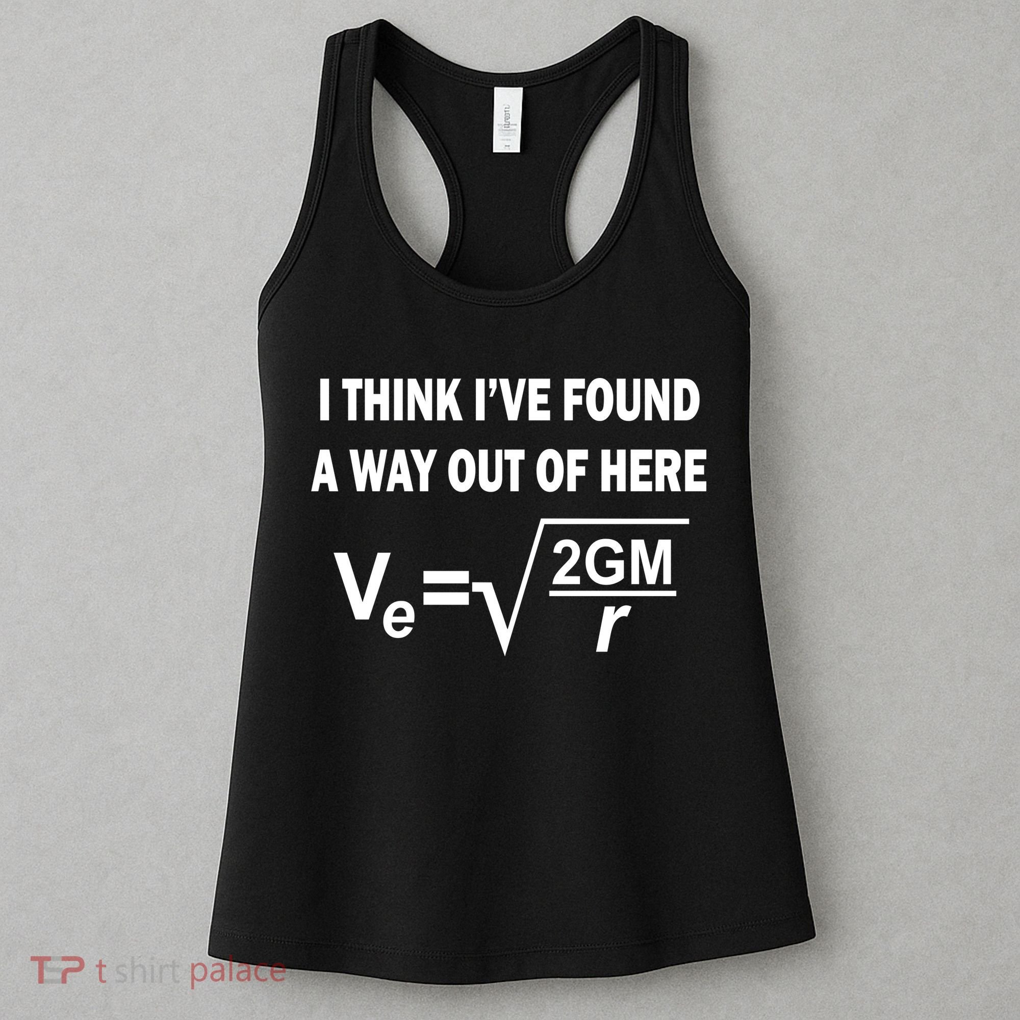 I Think I've Found A Way Out Of Here Women's Tank Top