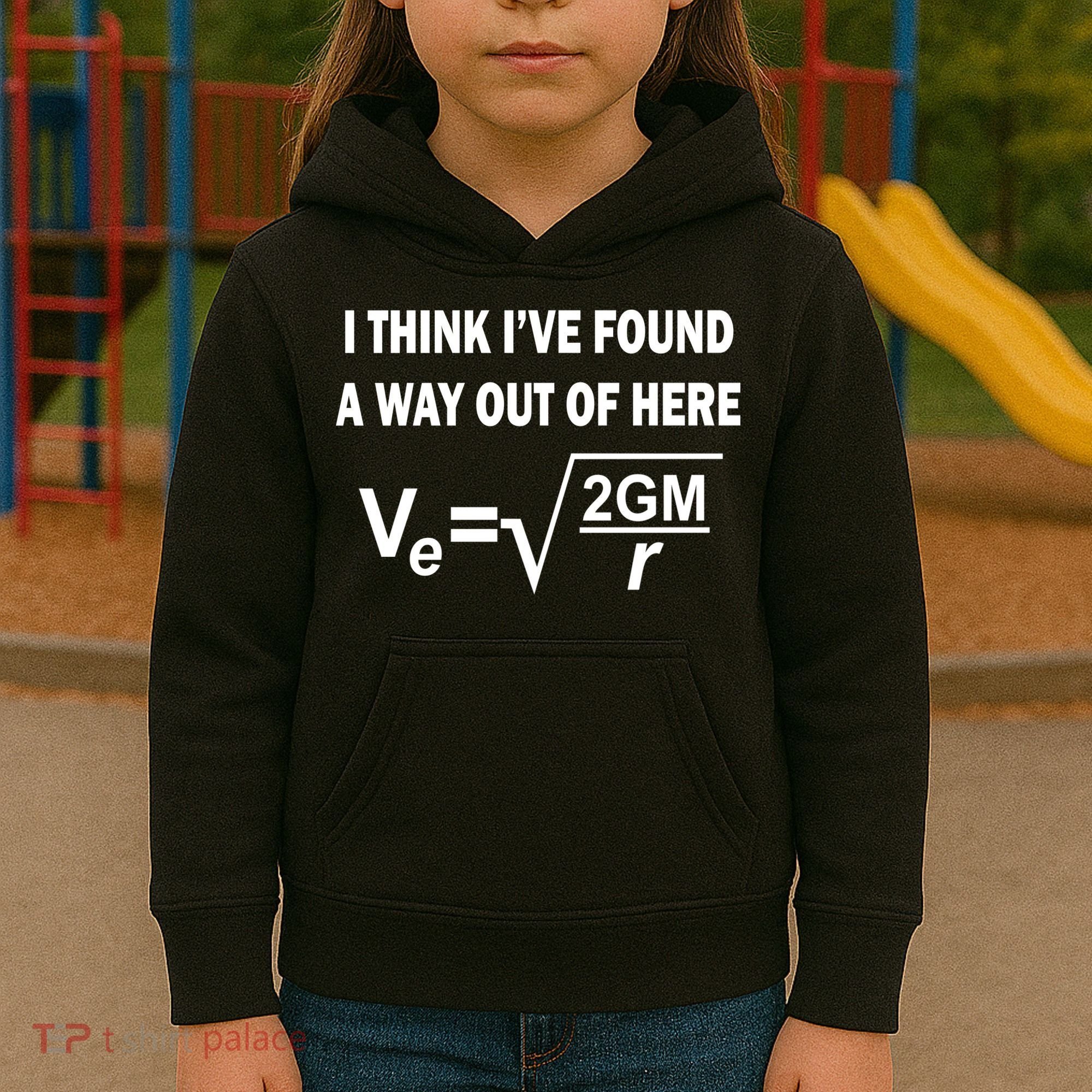 I Think I've Found A Way Out Of Here Kids Hoodie