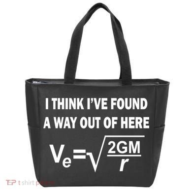 I Think I've Found A Way Out Of Here Tote Bag