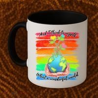 I Think To Myself What A Wonderful World Coffee Mug thumb 2