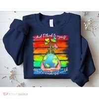 I Think To Myself What A Wonderful World Sweatshirt thumb 2