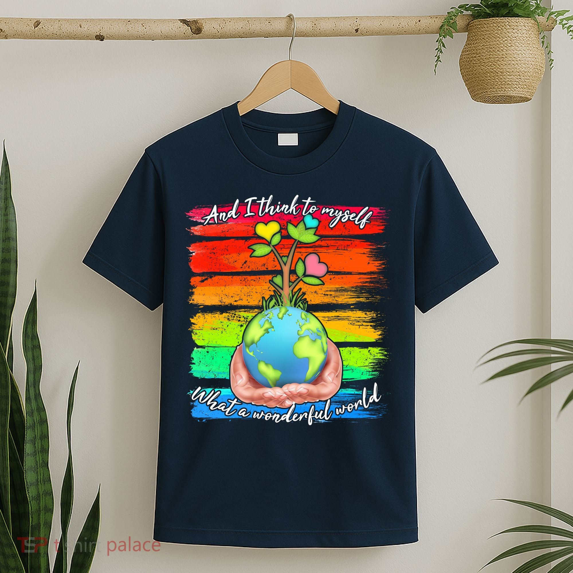 I Think To Myself What A Wonderful World T-Shirt