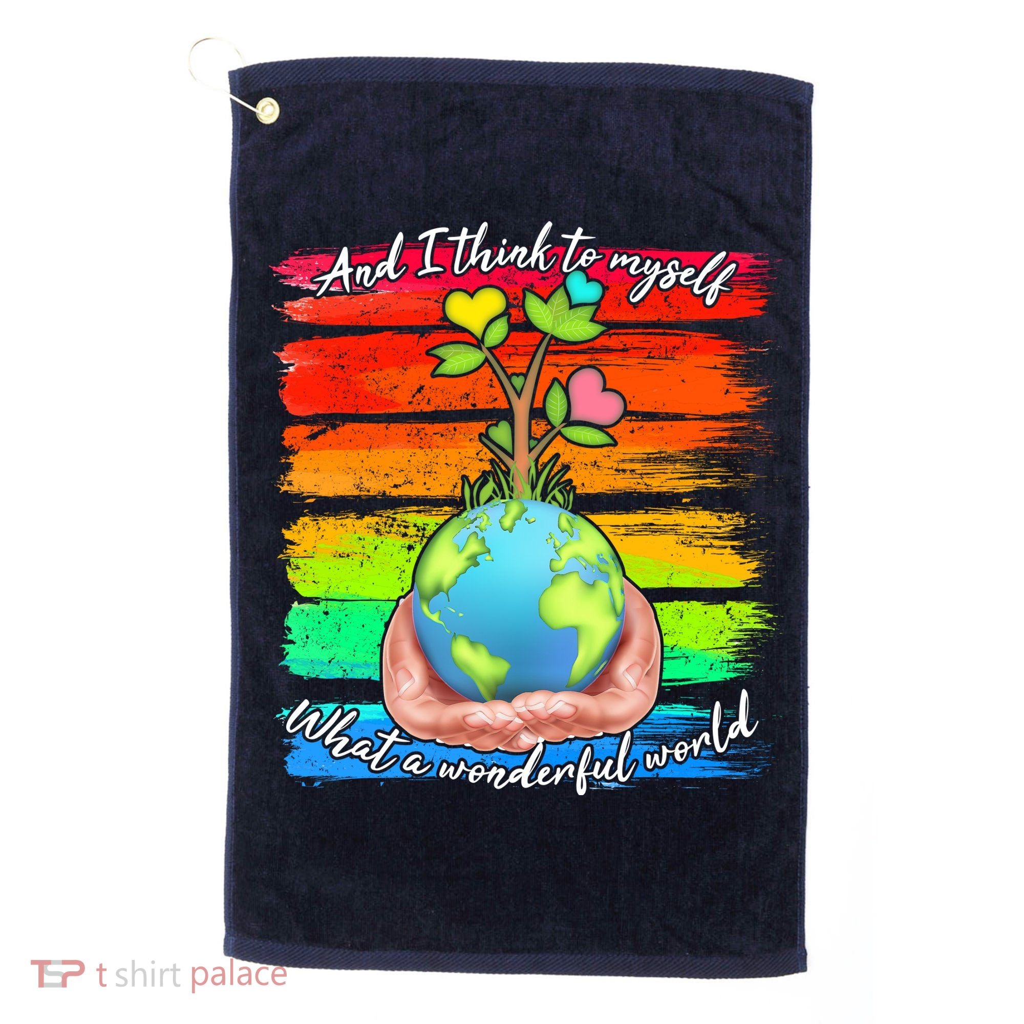 I Think To Myself What A Wonderful World Golf Towel