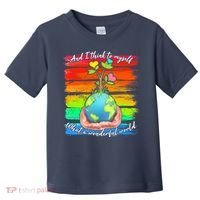I Think To Myself What A Wonderful World Toddler T-Shirt thumb 0
