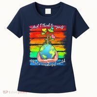 I Think To Myself What A Wonderful World Women's T-Shirt thumb 0