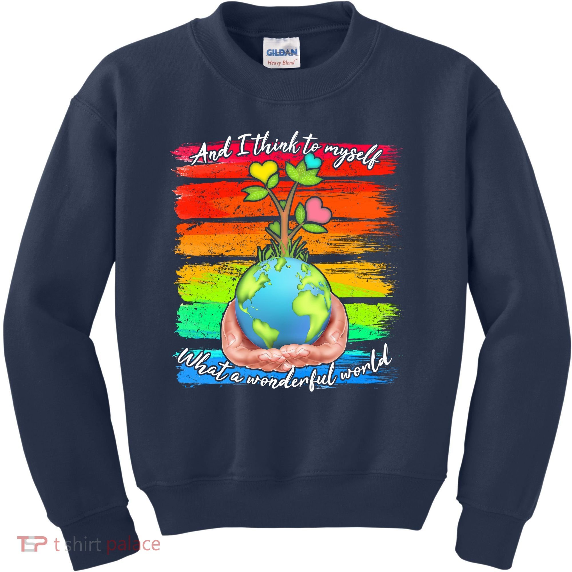 I Think To Myself What A Wonderful World Kids Sweatshirt