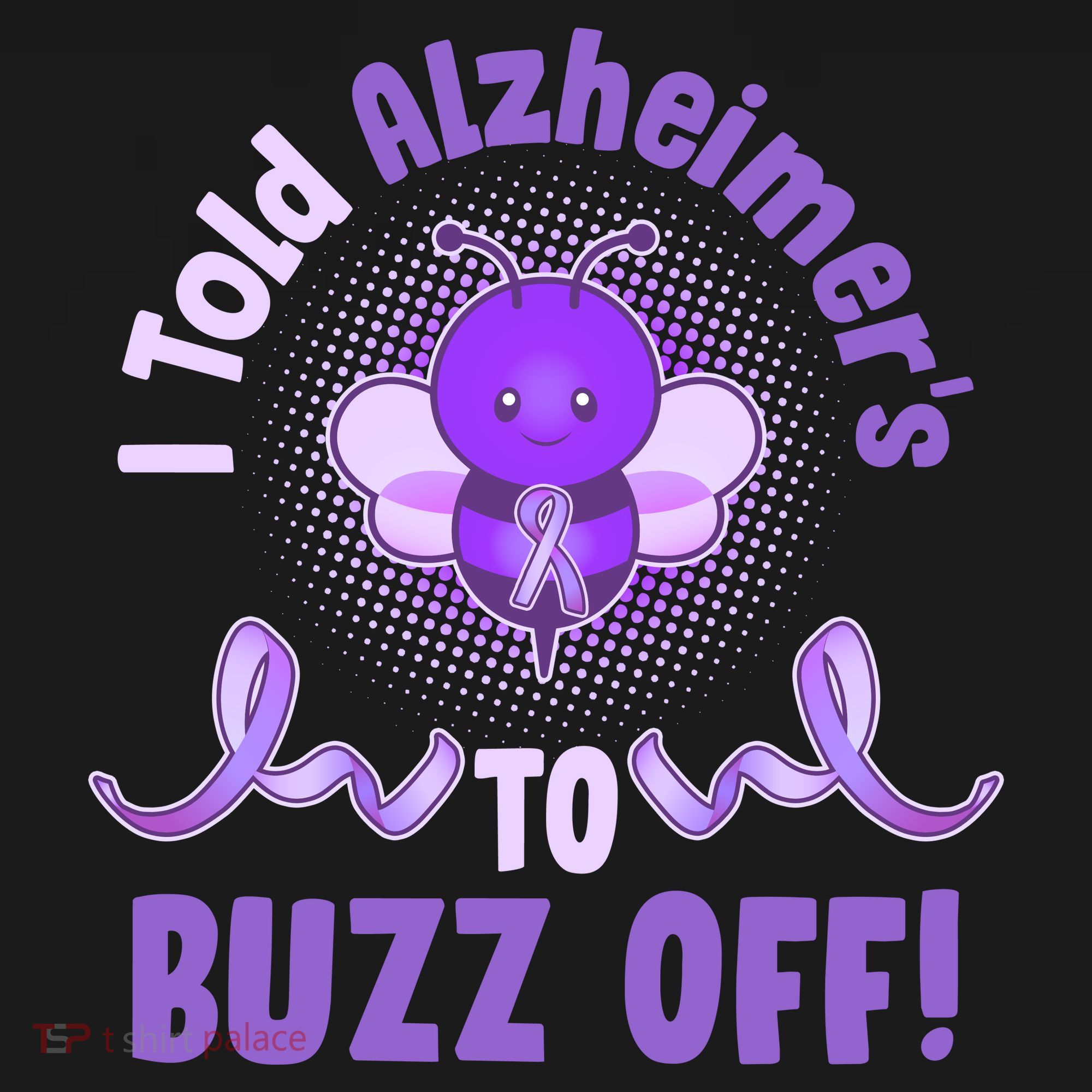 I Told Alzheimer's To Buzz Off Purple Ribbon Bee T-Shirt