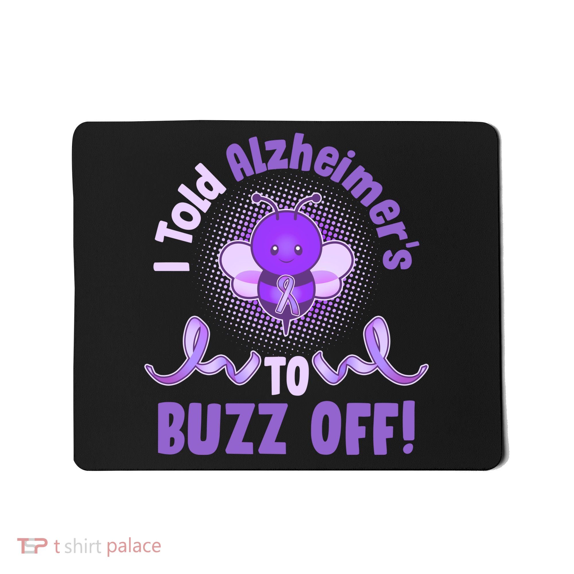 I Told Alzheimer's To Buzz Off Purple Ribbon Bee Mousepad