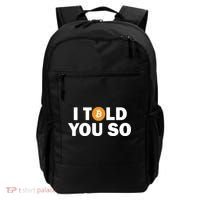 I Told You So Funny Bitcoin Backpack thumb 0
