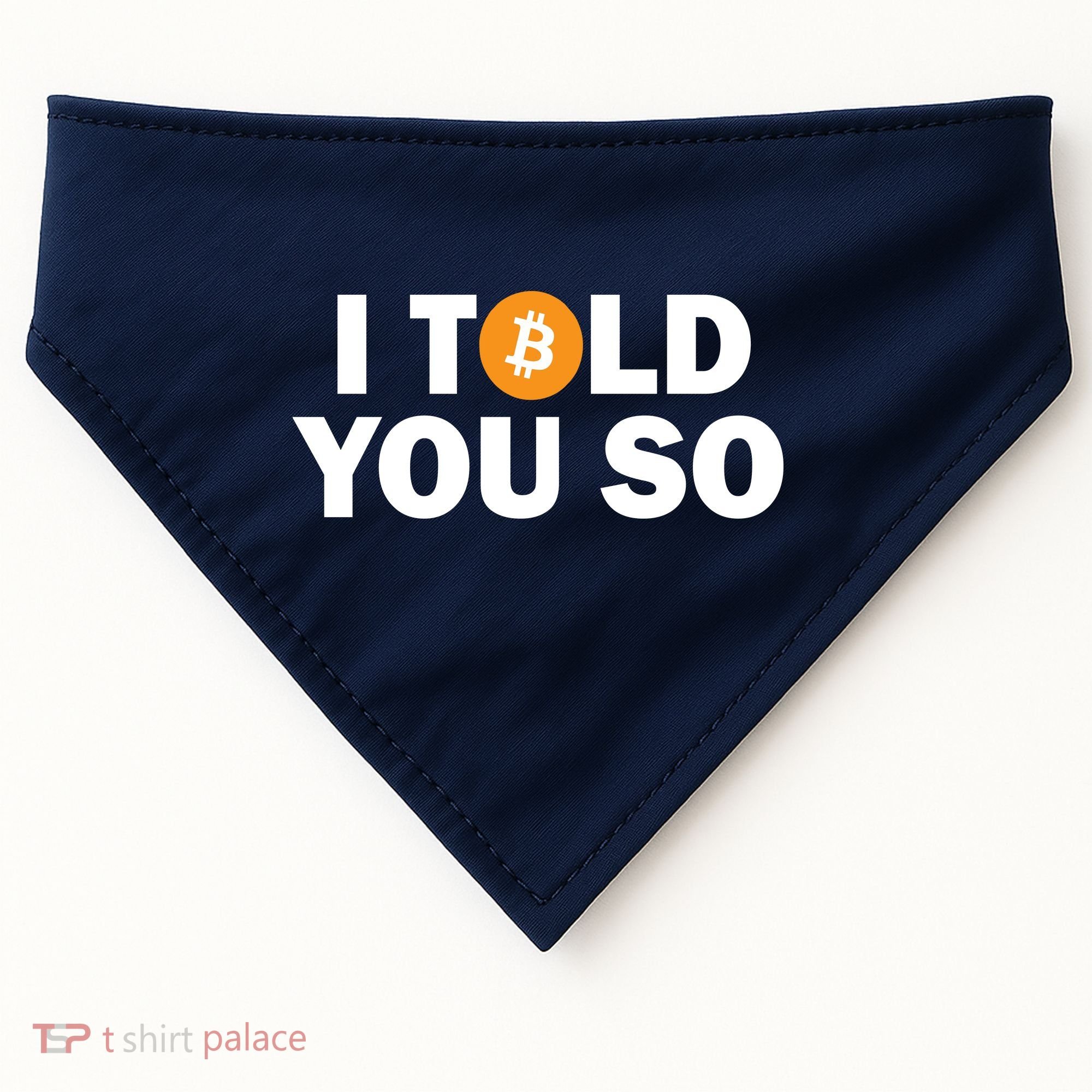 I Told You So Funny Bitcoin USA-Made Doggie Bandana