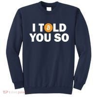 I Told You So Funny Bitcoin Sweatshirt thumb 0