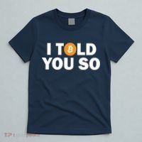 I Told You So Funny Bitcoin T-Shirt thumb 5