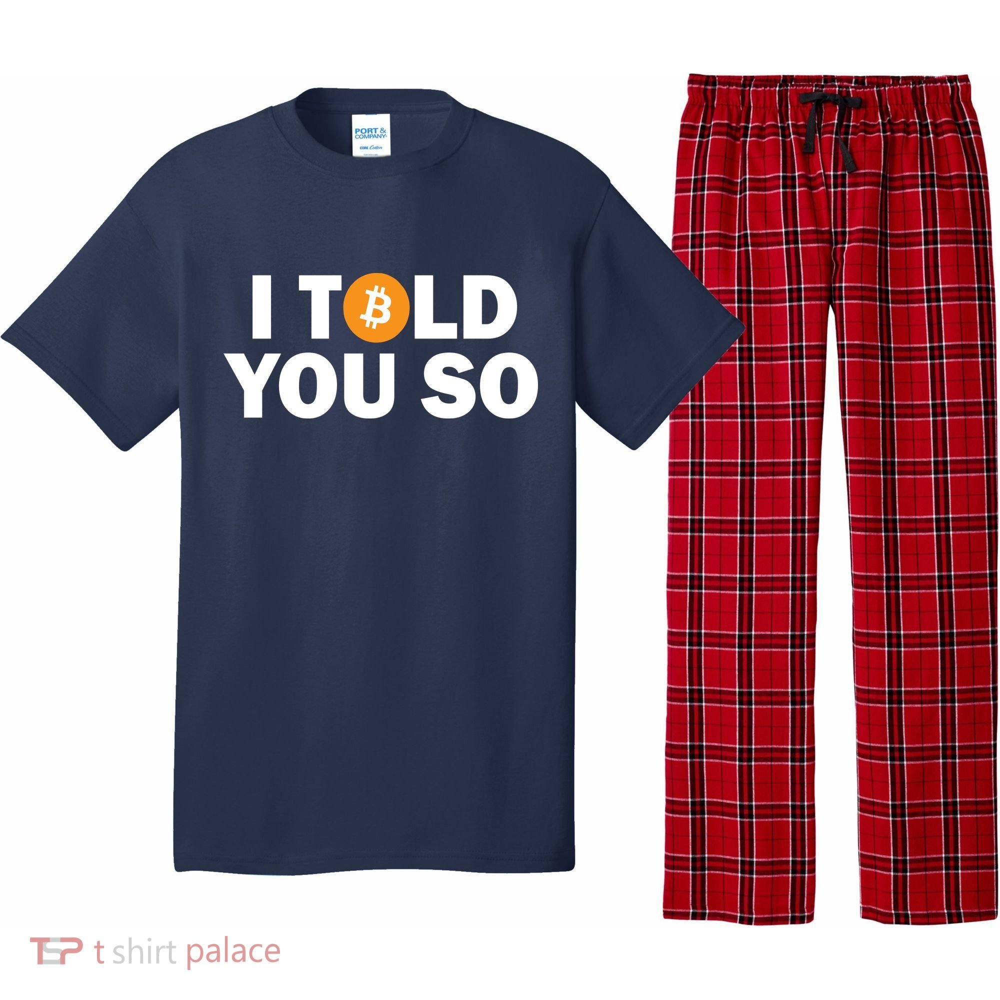 I Told You So Funny Bitcoin Pajama Set