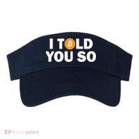 I Told You So Funny Bitcoin Visor thumb 0