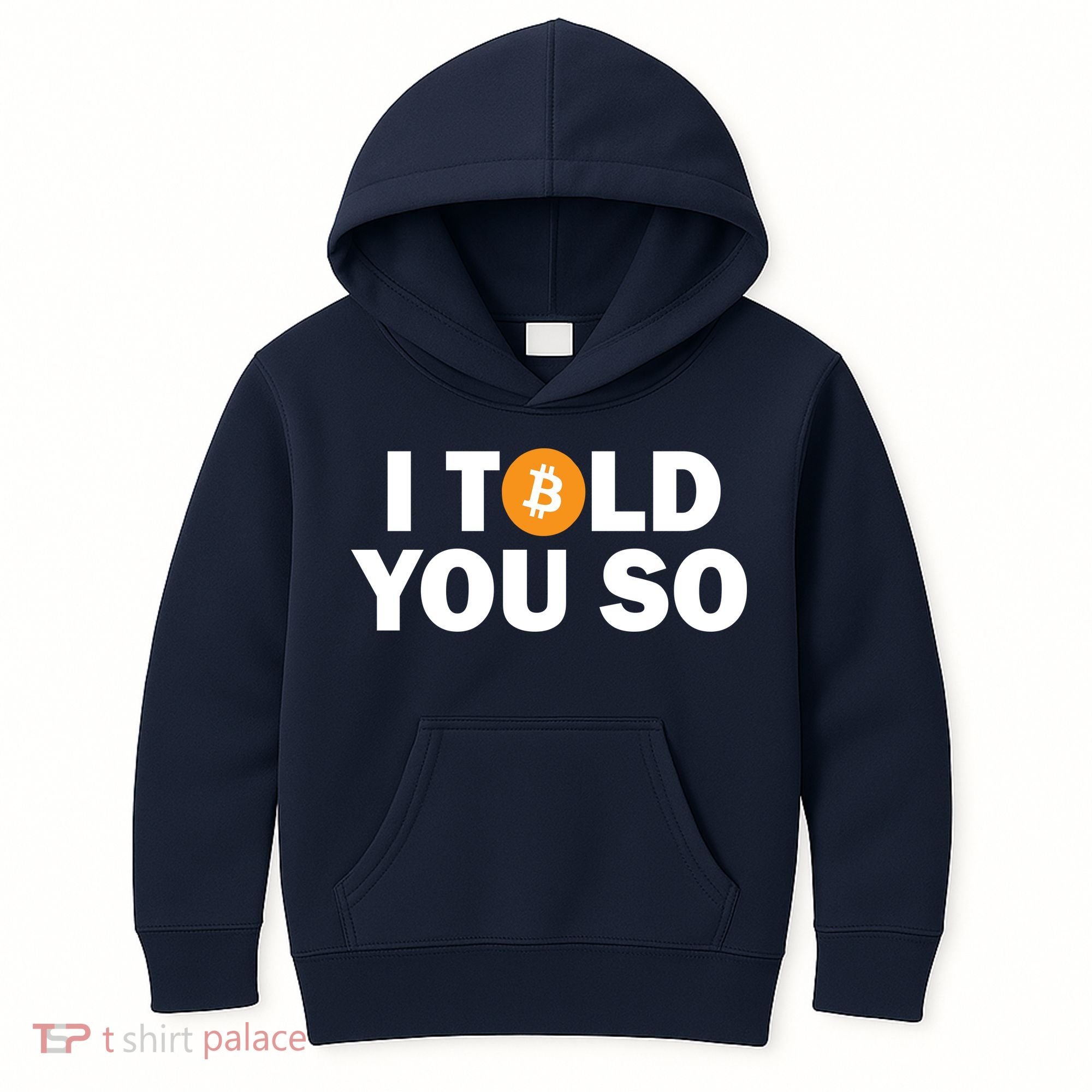 I Told You So Funny Bitcoin Kids Hoodie