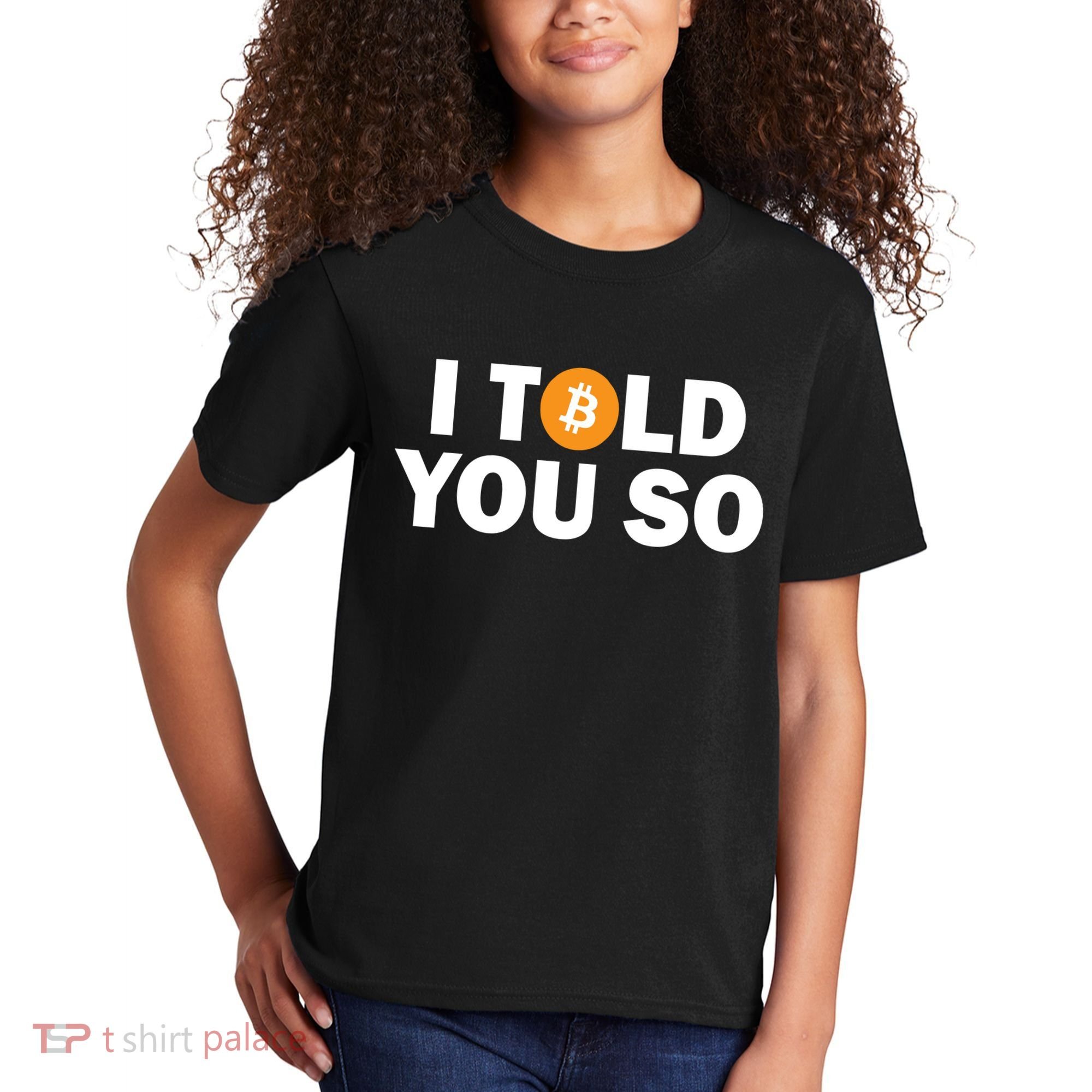 I Told You So Funny Bitcoin Kids T-Shirt