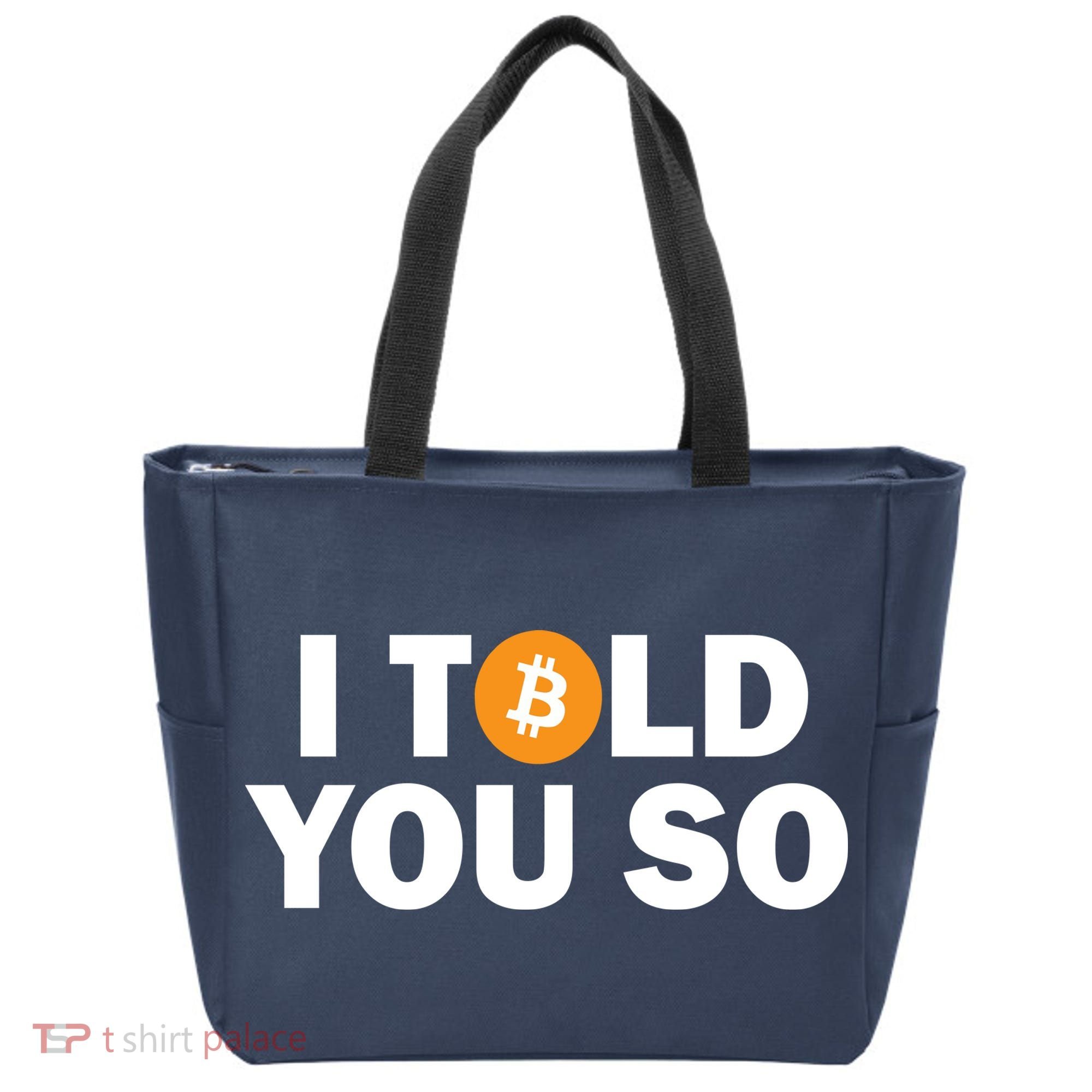 I Told You So Funny Bitcoin Tote Bag
