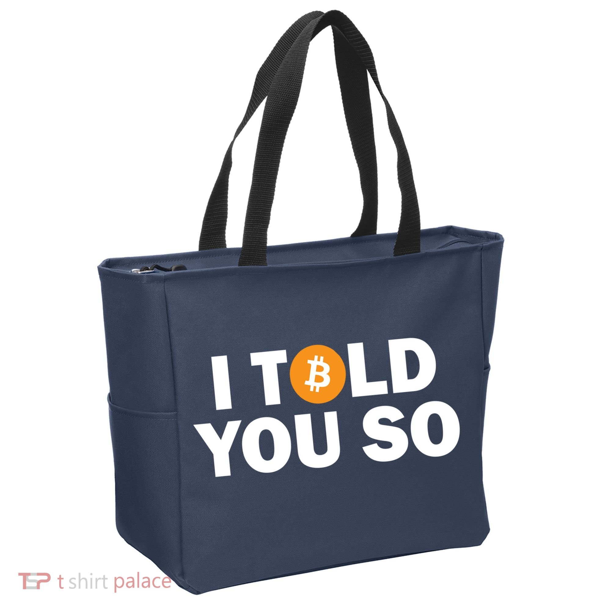 I Told You So Funny Bitcoin Tote Bag
