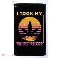 I Took My Meds Today Medical Marijuana Golf Towel thumb 0