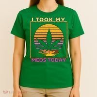 I Took My Meds Today Medical Marijuana T-Shirt thumb 4