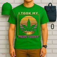 I Took My Meds Today Medical Marijuana T-Shirt thumb 6