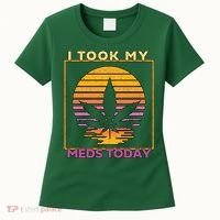 I Took My Meds Today Medical Marijuana Women's T-Shirt thumb 0
