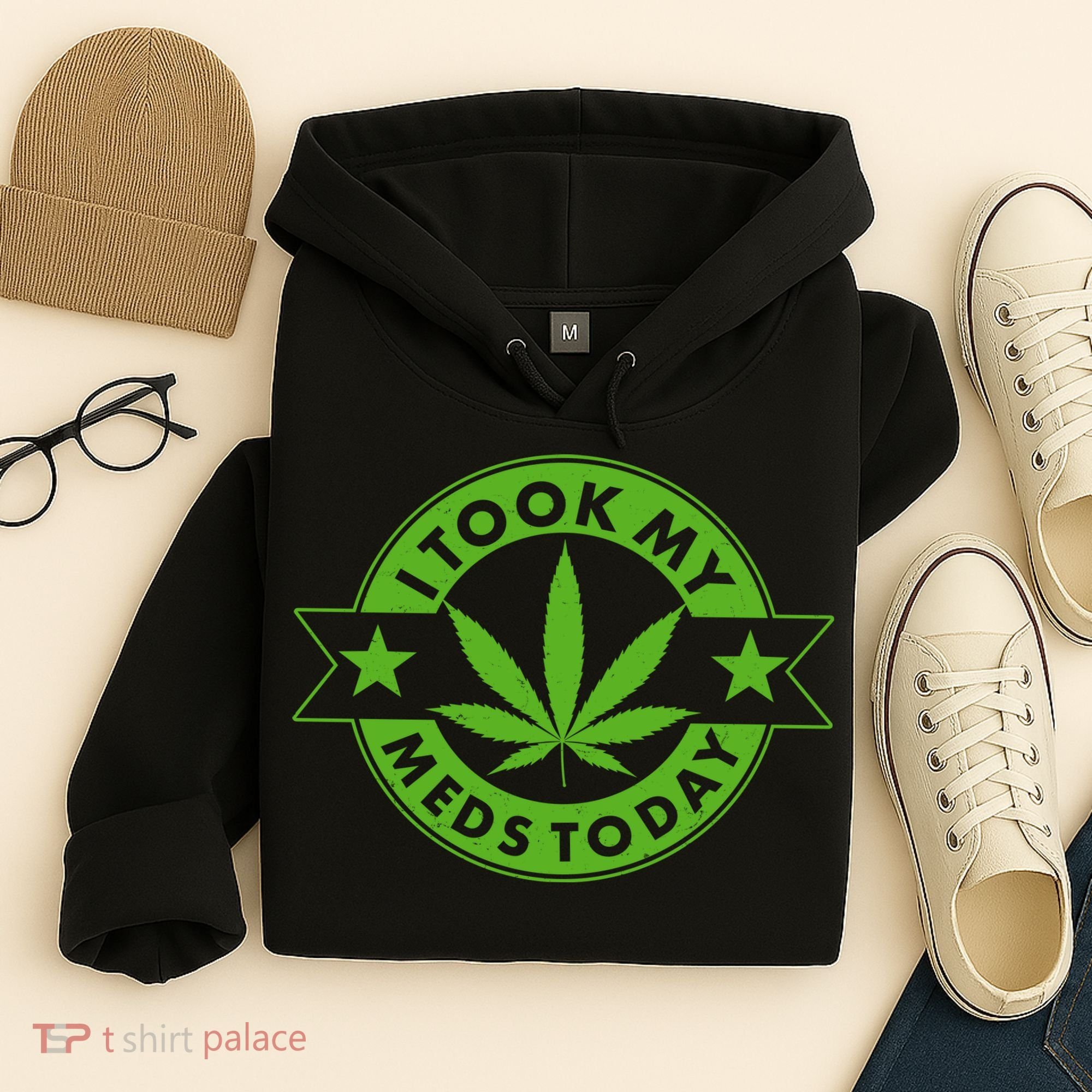 I Took My Meds Today Weed Emblem Hoodie