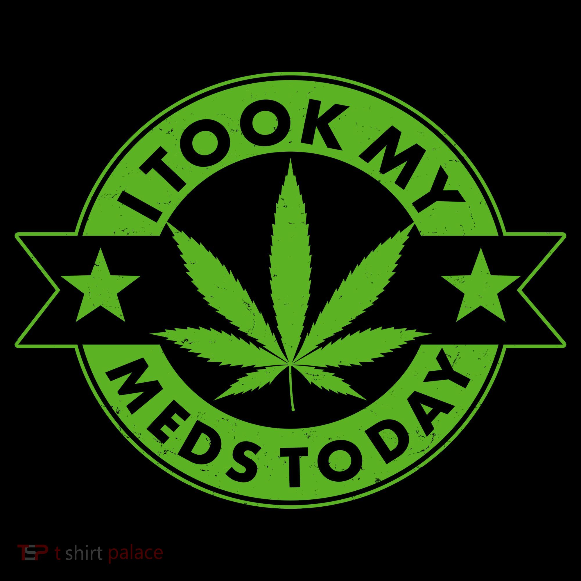 I Took My Meds Today Weed Emblem Polo