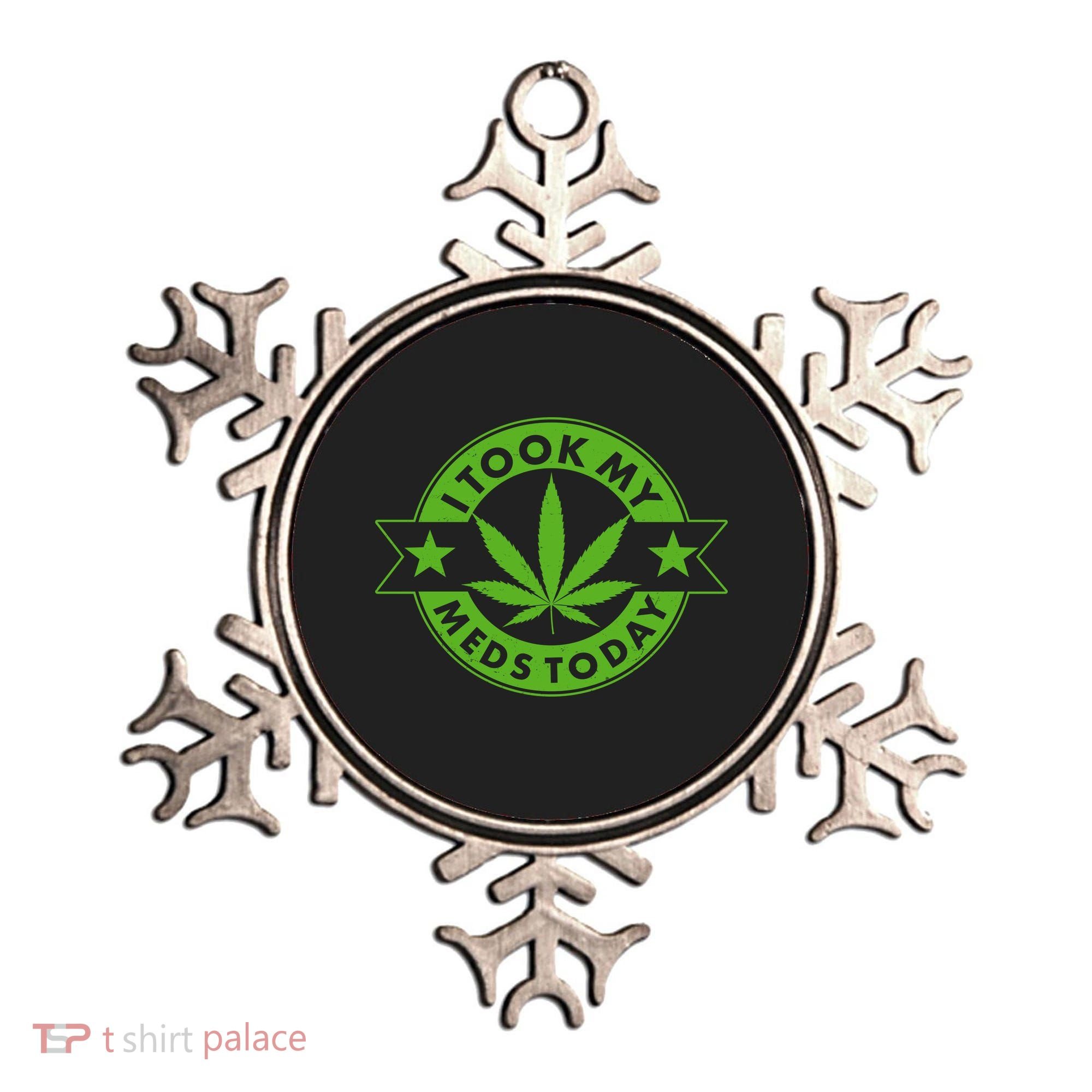 I Took My Meds Today Weed Emblem Ornament
