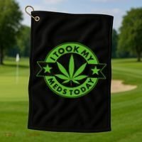 I Took My Meds Today Weed Emblem Golf Towel thumb 1
