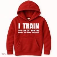 I Train So I Can Out Run You During A Zombie Apocalypse Kids Hoodie thumb 0