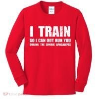 I Train So I Can Out Run You During A Zombie Apocalypse Kids Long Sleeve Shirt thumb 0
