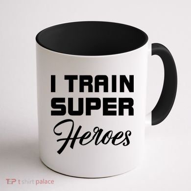 I Train Super Heroes Coffee Mug back